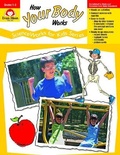 Cover: How Your Body Works - Evan-Moor Educational Publishers