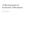 Cover: A Restatement of Economic Liberalism - Humanity Books
