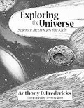 Cover: Exploring the Universe - Fulcrum Inc.,US