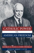 Cover: Catholic Power Vs. American Freedom - Prometheus Books
