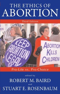 Abbildung von: The Ethics of Abortion - Prometheus Books