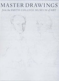 Cover: Master Drawings from the Smith College Museum of Art - Hudson Hills Press Inc.,U.S.