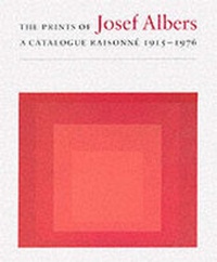 Enlarge image Cover: The Prints of Josef Albers - Hudson Hills Press Inc.,U.S.