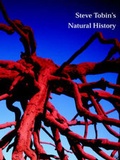 Cover: Steve Tobin's Natural History - Hudson Hills Press Inc.,U.S.