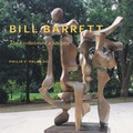 Cover: Bill Barrett: Evolution of a Sculptor - Hudson Hills Press Inc.,U.S.