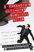 Cover: A Paranoid's Ultimate Survival Guide - Prometheus Books