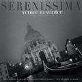 Cover: Serenissima: Venice in Winter - Hudson Hills Press Inc.,U.S.