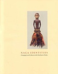 Cover: Naga Identities: Changing Local Cultures in the Northeast of India - Hudson Hills Press Inc.,U.S.