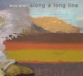 Cover: Mike Glier: Along a Long Line - Hudson Hills Press Inc.,U.S.
