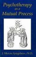 Cover: Psychotherapy as a Mutual Process - New Falcon Publications,U.S.