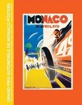 Cover: Grand Prix Automobile De Monaco Posters: the Complete Collection - Hudson Hills Press Inc.,U.S.