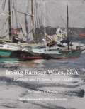 Cover: Irving Ramsey Wiles N.A 1861-1948: Portraits and Paintings, 1910-1948 - Hudson Hills Press Inc.,U.S.