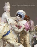 Cover: History of Eighteenth-Century German Porcelain: The Warda Stevens Stout Collection - Hudson Hills Press Inc.,U.S.