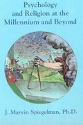 Cover: Psychology & Religion at the Millennium & Beyond - New Falcon Publications,U.S.