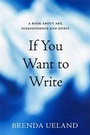 Cover: If You Want to Write - Graywolf Press