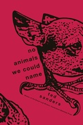 Cover: No Animals We Could Name - Graywolf Press