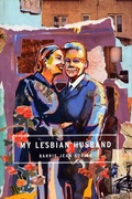 Cover: My Lesbian Husband - Graywolf Press,U.S.