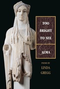 Cover: Too Bright to See: AND Alma - Graywolf Press,U.S.