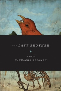 Enlarge image Cover: The Last Brother - Graywolf Press