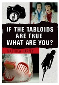 Cover: If the Tabloids Are True What Are You? - Graywolf Press