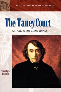 Enlarge image Cover: The Taney Court - ABC-CLIO