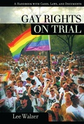 Cover: Gay Rights on Trial - ABC-CLIO