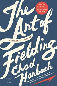Enlarge image Cover: The Art of Fielding - Little, Brown & Company