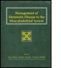 Cover: Management of Metastatic Disease to the Musculoskeletal System - Quality Medical Publishing Inc