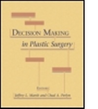 Enlarge image Cover: Decision Making in Plastic Surgery - Quality Medical Publishing Inc