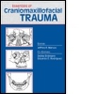 Cover: Essentials of Craniomaxillofacial Trauma - Quality Medical Publishing Inc
