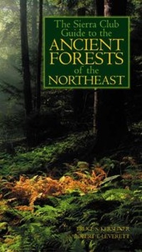 Abbildung von: The Sierra Club Guide to the Ancient Forests of the Northeast - Sierra Club Books