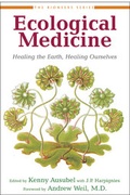 Cover: Ecological Medicine - Sierra Club Books