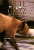Cover: True Grizz - Sierra Club Books