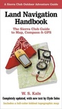 Cover: Land Navigation Handbook - Sierra Club Books