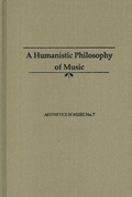 Cover: The Humanistic Philosophy of Music - Pendragon Press
