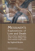 Cover: Messiaen's Explorations of Love and Death - Pendragon Press