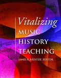 Cover: Vitalizing Music History Teaching - Pendragon Press