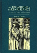 Cover: The Trombone in the Renaissance - Pendragon Press