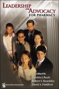 Cover: Leadership and Advocacy for Pharmacy - APhA Publications