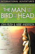 Cover: The Man with the Bird on His Head - YWAM Publishing,U.S.