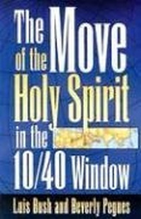 Enlarge image Cover: Move of the Holy Spirit in the 10/40 Window - YWAM Publishing,U.S.