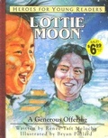 Cover: Lottie Moon a Generous Offering (Heroes for Young Readers) - YWAM Publishing,U.S.