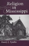 Cover: Religion in Mississippi - University Press of Mississippi