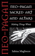 Cover: Neo-Pagan Sacred Art and Altars - University Press of Mississippi