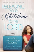 Cover: Releasing Your Children to the Lord - YWAM Publishing