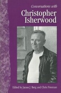 Enlarge image Cover: Conversations with Christopher Isherwood - University Press of Mississippi