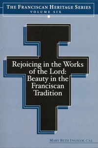 Enlarge image Cover: Rejoicing in the Works of the Lord - Franciscan Institute Publications