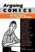 Cover: Arguing Comics - University Press of Mississippi
