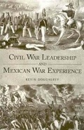 Cover: Civil War Leadership and Mexican War Experience - University Press of Mississippi