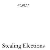 Enlarge image Cover: Stealing Elections - Encounter Books,USA